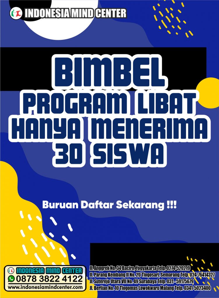 BIMBEL PROGRAM LIBAT HANYA MENERIMA 30 SISWA. BURUAN DAFTAR SEKARANG